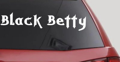 Black Betty Car or Truck Window Vinyl Decal Sticker