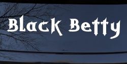 Black Betty Car or Truck Window Decal Sticker