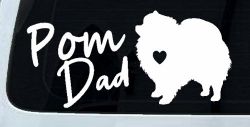 Pomeranian Pom Dad Dog Car or Truck Window Decal Sticker