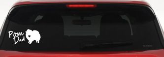 Pomeranian Pom Dad Dog Car or Truck Window Decal Sticker (White)