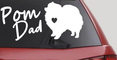 Pomeranian Pom Dad Dog Car or Truck Window Vinyl Decal Sticker