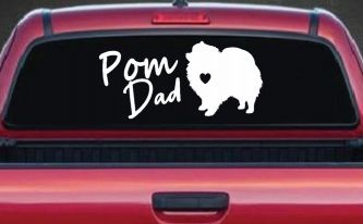 Pomeranian Pom Dad Dog Car or Truck Window Decal Sticker
