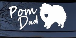 Pomeranian Pom Dad Dog Car or Truck Window Decal Sticker