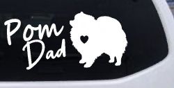 Pomeranian Pom Dad Dog Car or Truck Window Decal Sticker