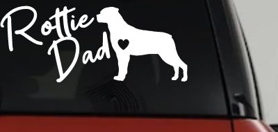 Rottie Dad Rottweiler Dog with Heart Car or Truck Window Vinyl Decal Sticker
