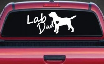 Lab Dad Labrador Retriever Dog Car or Truck Window Decal Sticker