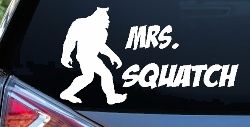 Mrs Squatch Lady Girl Woman Bigfoot Car or Truck Window Decal Sticker