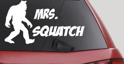 Mrs Squatch Lady Girl Woman Bigfoot Car or Truck Window Vinyl Decal Sticker