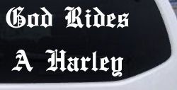 God Rides A Harley Biker Car or Truck Window Decal Sticker
