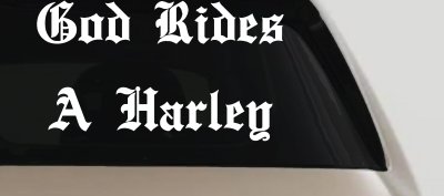 God Rides A Harley Biker Car or Truck Window Vinyl Decal Sticker