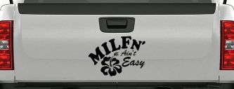 MILFn' Ain't Easy MILF Mom Funny Car or Truck Window Decal Sticker (Black)