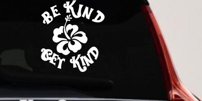 Be Kind Get Kind Flower Inspirational Car or Truck Window Vinyl Decal Sticker