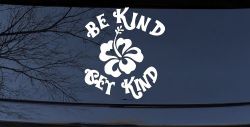Be Kind Get Kind Flower Inspirational Car or Truck Window Decal Sticker