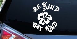 Be Kind Get Kind Flower Inspirational Car or Truck Window Decal Sticker