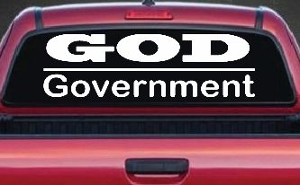 God Over Government God First Christian Car or Truck Window Decal Sticker