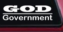 God Over Government God First Christian Car or Truck Window Decal Sticker
