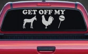 Get Off My Ass Cock Sucker Funny Car or Truck Window Decal Sticker (Light Gray)