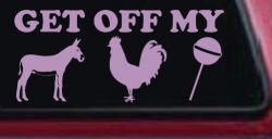 Get Off My Ass Cock Sucker Funny Car or Truck Window Decal Sticker (Lilac)