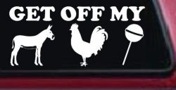 Get Off My Ass Cock Sucker Funny Car or Truck Window Decal Sticker