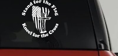 Stand for the Flag Kneel for the Cross worn US Flag and Cross Christian Car or Truck Window Vinyl Decal Sticker