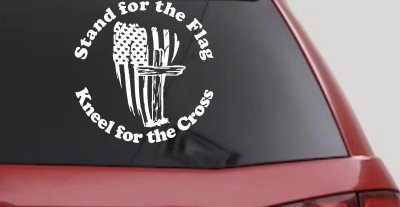 Stand for the Flag Kneel for the Cross worn US Flag and Cross Christian Car or Truck Window Vinyl Decal Sticker