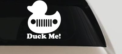 Duck Me Rubber Duck Off Road Car or Truck Window Vinyl Decal Sticker
