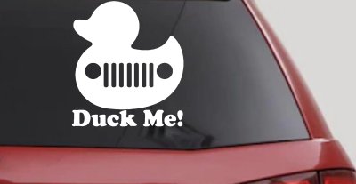 Duck Me Rubber Duck Off Road Car or Truck Window Vinyl Decal Sticker