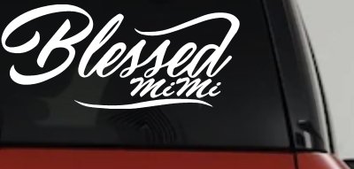 Blessed MiMi Car or Truck Window Vinyl Decal Sticker