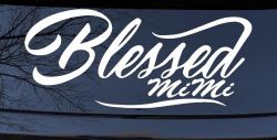 Blessed MiMi Car or Truck Window Decal Sticker