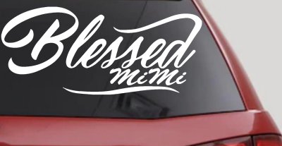 Blessed MiMi Car or Truck Window Vinyl Decal Sticker