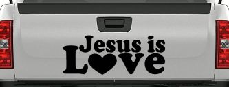 Jesus is Love Christian Car or Truck Window Decal Sticker (Black)