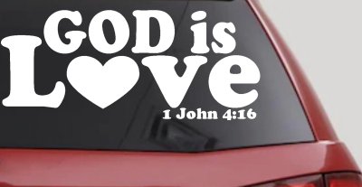 God is Love 1 John 4:16 Christian Car or Truck Window Vinyl Decal Sticker