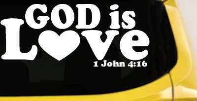 God is Love 1 John 4:16 Christian Car or Truck Window Vinyl Decal Sticker