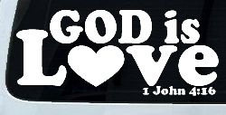 God is Love 1 John 4:16 Christian Car or Truck Window Decal Sticker