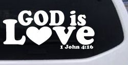 God is Love 1 John 4:16 Christian Car or Truck Window Decal Sticker