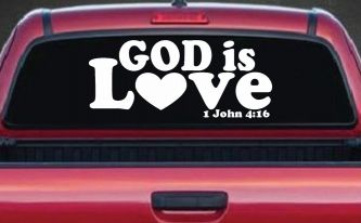 God is Love 1 John 4:16 Christian Car or Truck Window Decal Sticker
