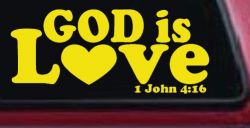 God is Love 1 John 4:16 Christian Car or Truck Window Decal Sticker (Yellow)