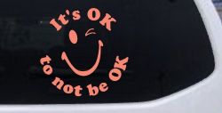 It's OK to not be OK Inspirational Car or Truck Window Vinyl Decal Sticker (Coral)