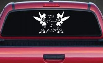 Tink Around N Find Out Tinkerbell Car or Truck Window Decal Sticker