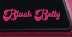 Black Betty Car or Truck Window Decal Sticker (Hot Pink)