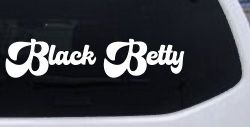 Black Betty Car or Truck Window Decal Sticker