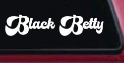 Black Betty Car or Truck Window Decal Sticker