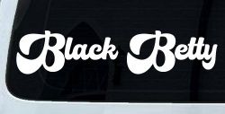 Black Betty Car or Truck Window Decal Sticker