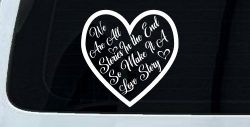 We are all Stories Make it a Love Story Car or Truck Window Decal Sticker