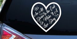 We are all Stories Make it a Love Story Car or Truck Window Decal Sticker