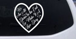 We are all Stories Make it a Love Story Car or Truck Window Decal Sticker