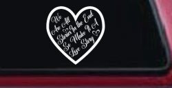 We are all Stories Make it a Love Story Car or Truck Window Decal Sticker
