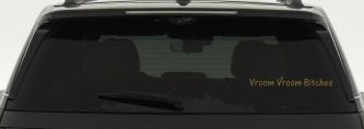 Vroom Vroom Bitches Funny Car or Truck Window Vinyl Decal Sticker (Gold)