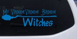 My Vroom Vroom Broom Witches Car or Truck Window Vinyl Decal Sticker (Sky Blue)