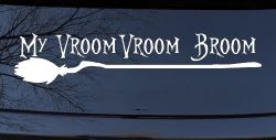 My Vroom Vroom Broom Car or Truck Window Decal Sticker